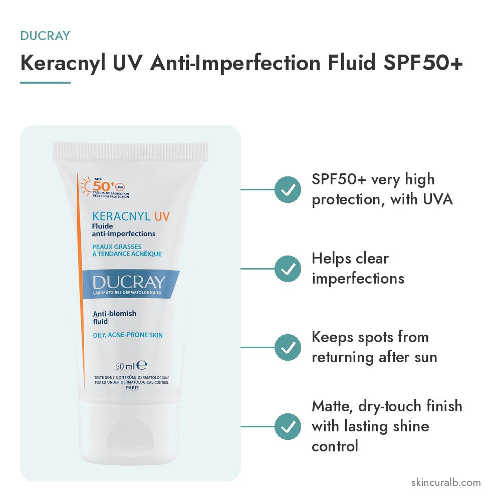 Ducray Keracnyl UV Anti-Imperfection Fluid SPF50+ - key benefits